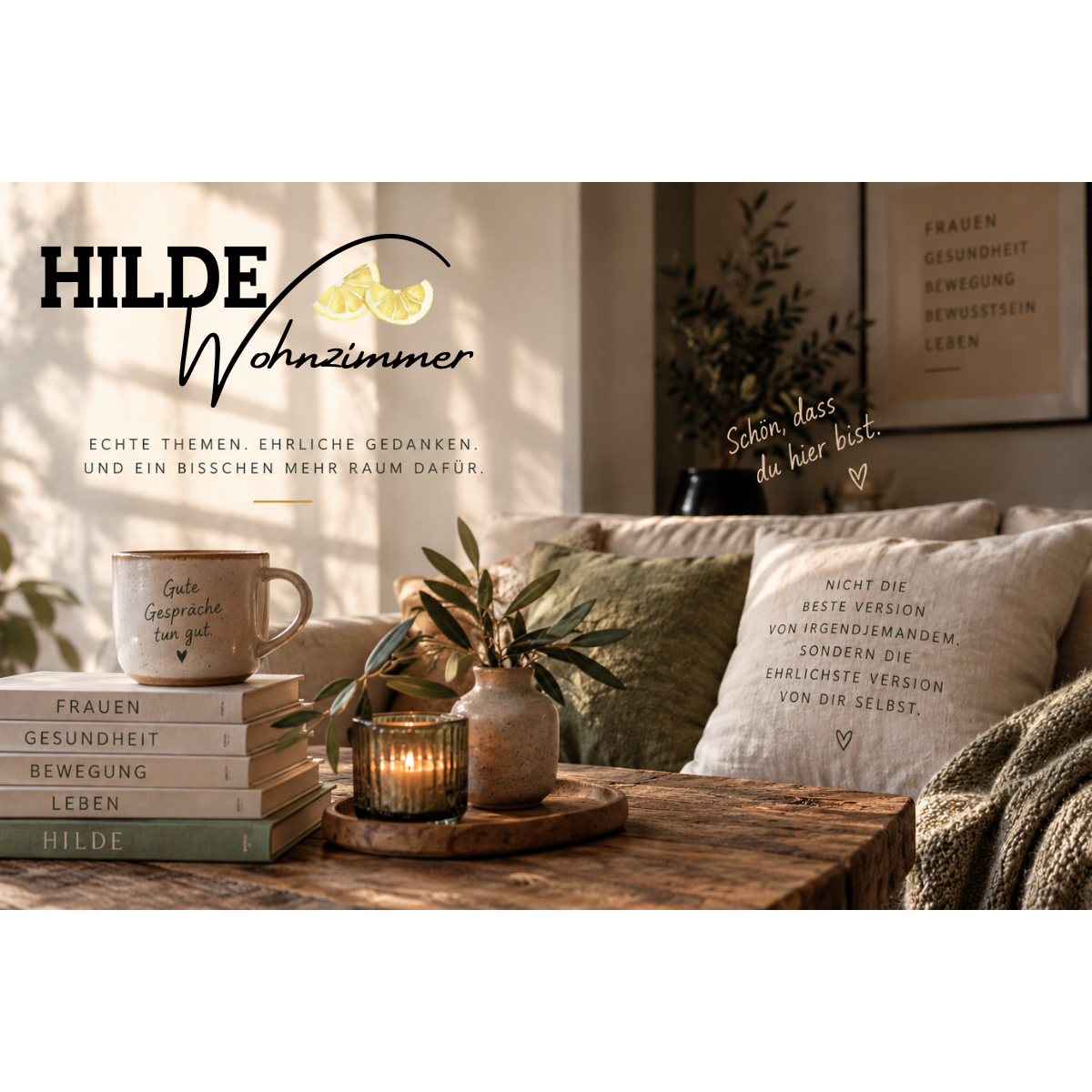 Warum HILDE jetzt ein Wohnzimmer hat.